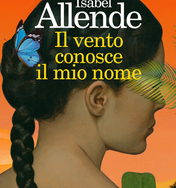 Isabel Allende - Il Vento Conosce Il Mio Nome